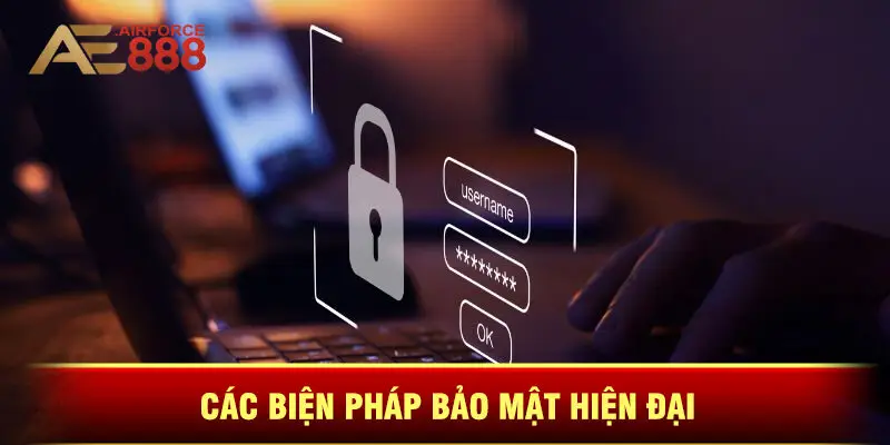 Các Biện Pháp Bảo Mật Hiện Đại
