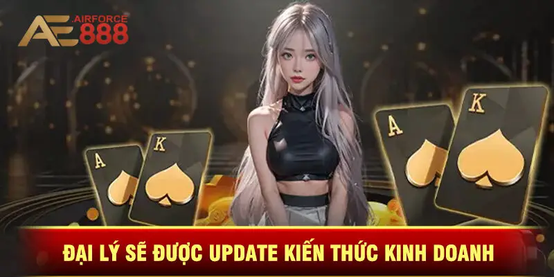 Đại Lý Sẽ Được Update Kiến Thức Kinh Doanh Liên Tục