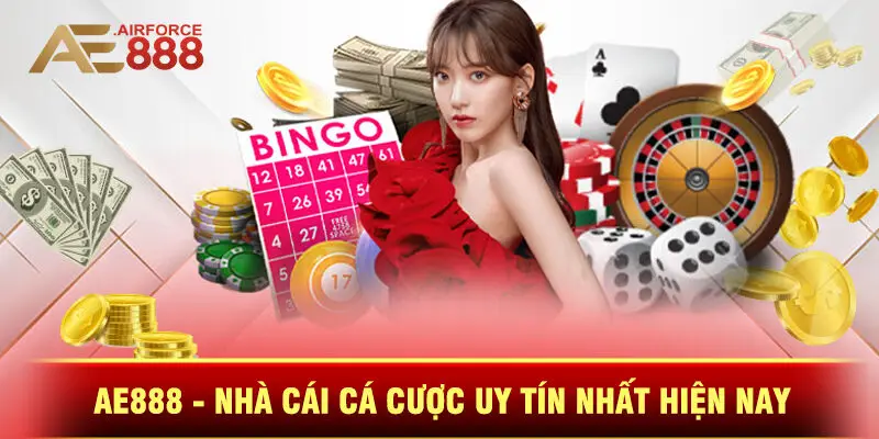 Ae888 - Nhà Cái Cá Cược Uy Tín Nhất Hiện Nay