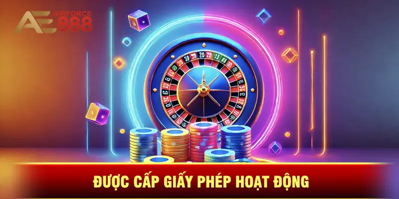 Được Cấp Giấy Phép Hoạt Động