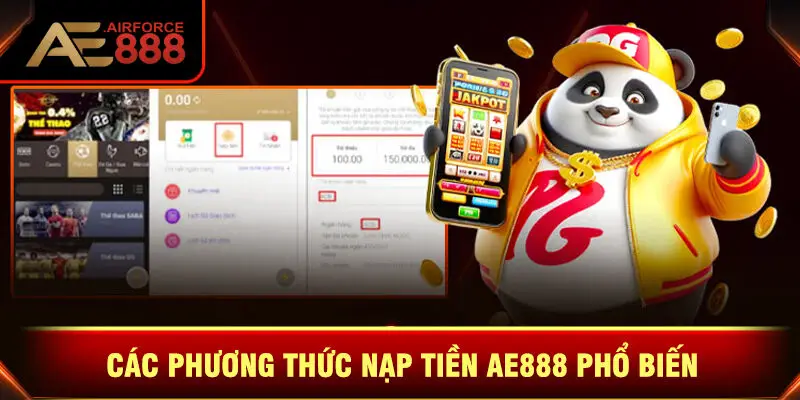 Các Phương Thức Nạp Tiền Ae888 Phổ Biến