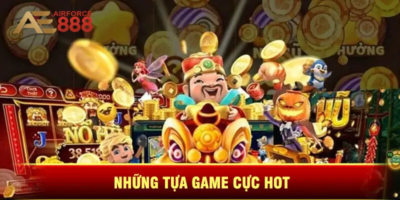 Những Tựa Game Cực Hot