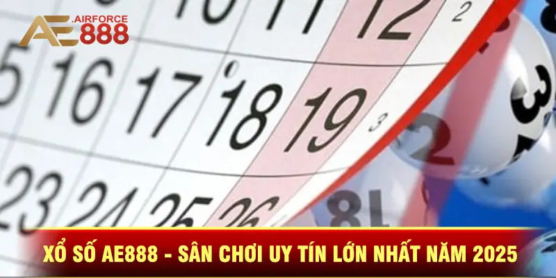 Xổ Số Ae888 - Sân Chơi Uy Tín Lớn Nhất Năm 2025